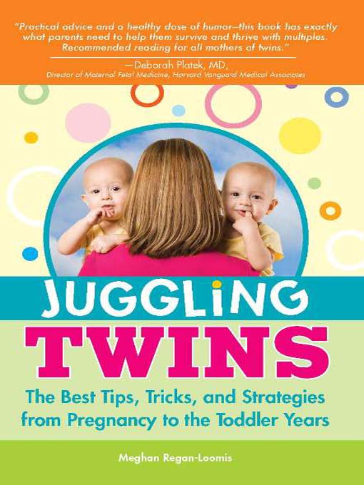 Title details for Juggling Twins by Meghan Regan-Loomis - Wait list